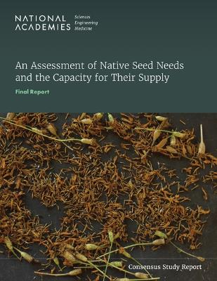 Assessment of Native Seed Needs and the Capacity for Their Supply: Final Report
