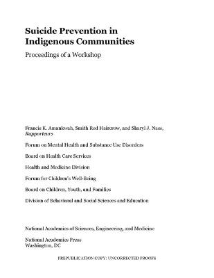 Suicide Prevention in Indigenous Communities: Proceedings of a Workshop