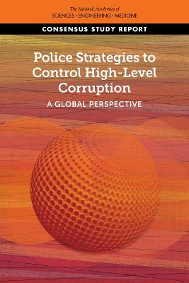 Police Strategies to Control High-Level Corruption: A Global Perspective