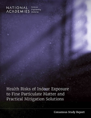 Health Risks of Indoor Exposure to Fine Particulate Matter and Practical  Mitigation Solutions