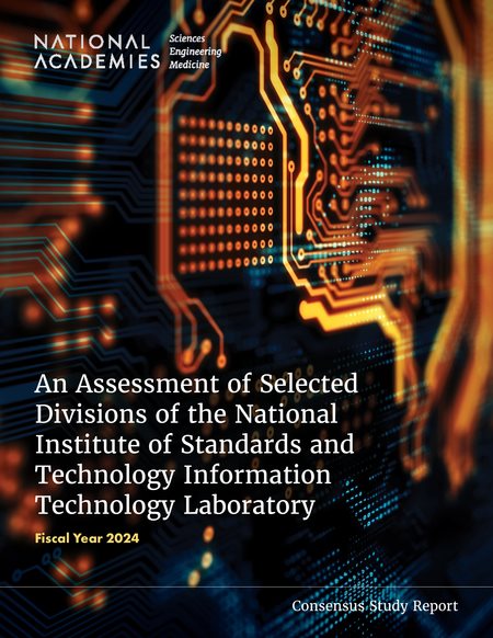 Assessment of Selected Divisions of the National Institute of Standards and Technology Information Technology Laboratory: Fiscal Year 2024