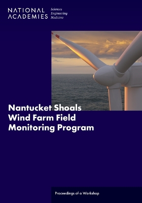 Nantucket Shoals Wind Farm Field Monitoring Program: Proceedings of a Workshop
