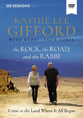 Rock, the Road, and the Rabbi Video Study: Come to the Land Where It All Began