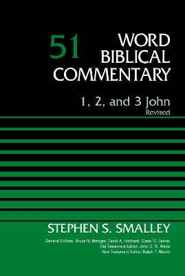1, 2, and 3 John, Volume 51: Revised Edition Revised edition