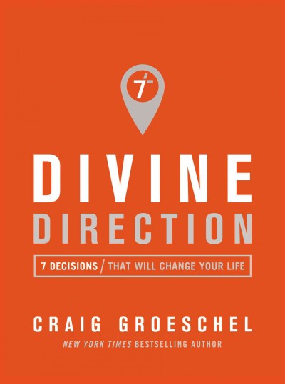 Divine Direction: 7 Decisions That Will Change Your Life