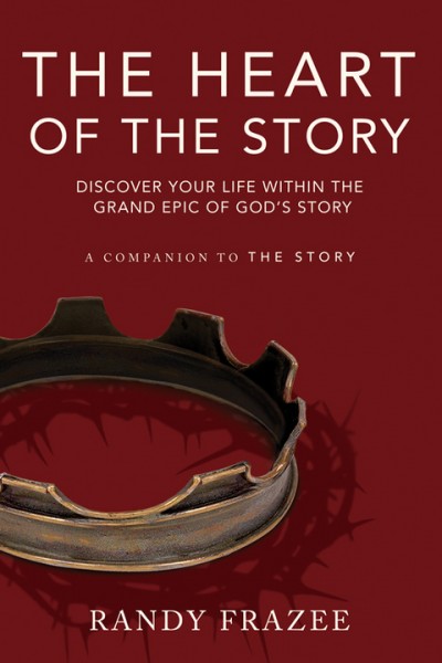Heart of the Story: Discover Your Life Within the Grand Epic of God's Story