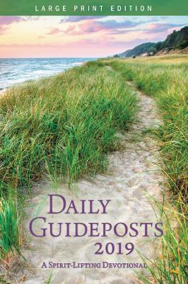 Daily Guideposts 2019 Large Print: A Spirit-Lifting Devotional Large type / large print edition