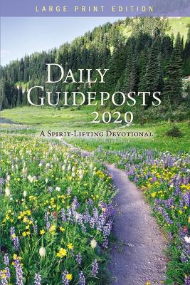 Daily Guideposts 2020 Large Print: A Spirit-Lifting Devotional Large type / large print edition