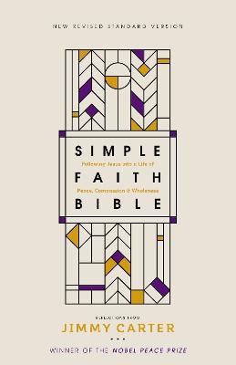 NRSV, Simple Faith Bible: Following Jesus into a Life of Peace, Compassion, and Wholeness