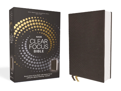 NASB, Clear Focus Bible, Leathersoft, Charcoal Brown: Read more of the Bible with better focus