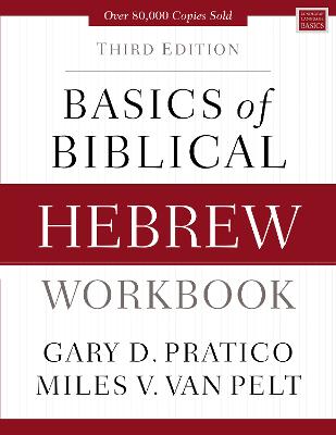 Basics of Biblical Hebrew Workbook: Third Edition Third Edition