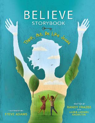 Believe Storybook, Vol. 2: Think, Act, Be Like Jesus