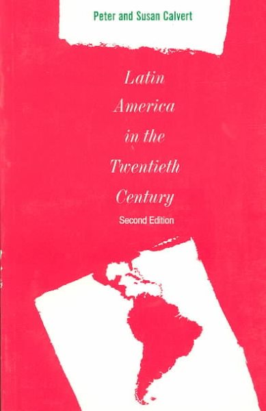 Latin America in the Twentieth Century 2nd ed.