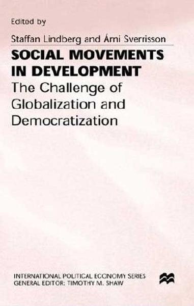 Social Movements in Development: The Challenge of Globalization and Democratization