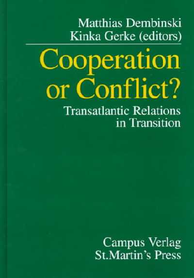 Cooperation or Conflict?: Transatlantic Relations in Transition