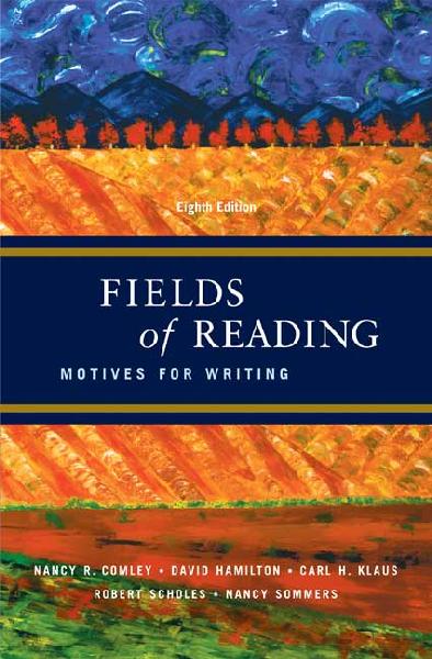 Fields of Reading: Motives for Writing 8th ed.