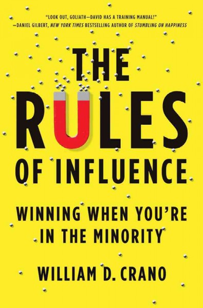 Rules of Influence: Winning When You're in the Minority