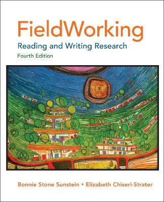 Fieldworking: Reading and Writing Research 4th ed.