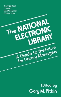 National Electronic Library: A Guide to the Future for Library Managers