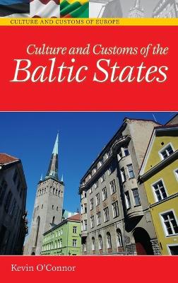 Culture and Customs of the Baltic States Annotated edition