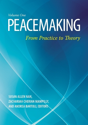 Peacemaking: From Practice to Theory [ 2 volumes]