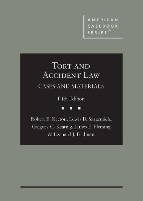 Tort and Accident Law: Cases and Materials 5th Revised edition