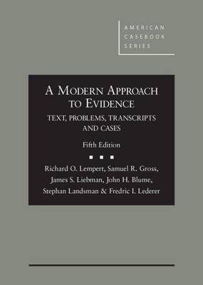 Modern Approach to Evidence: Text, Problems, Transcripts and Cases, 5th 5th Revised edition