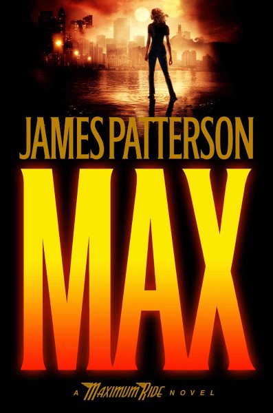 Max: A Maximum Ride Novel
