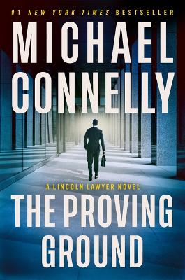 Proving Ground: A Lincoln Lawyer Novel Large type / large print edition