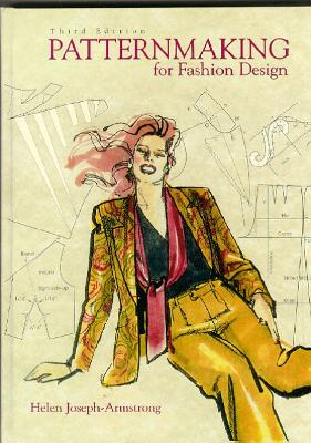Patternmaking for Fashion Design: United States Edition 3rd edition