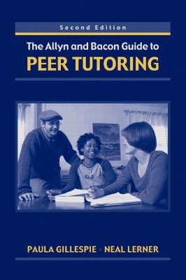 Allyn & Bacon Guide to Peer Tutoring 2nd edition