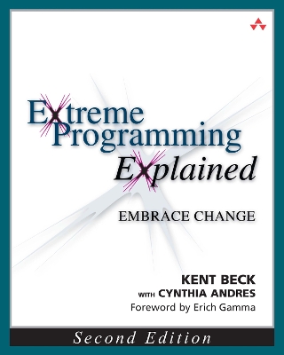 Extreme Programming Explained: Embrace Change 2nd edition