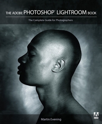 Adobe Photoshop Lightroom Book: The Complete Guide for Photographers