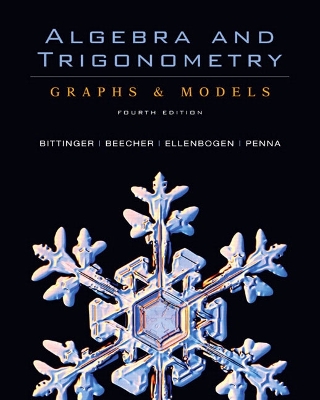 Algebra and Trigonometry: Graphs & Models and Graphing Calculator Manual Package 4th edition