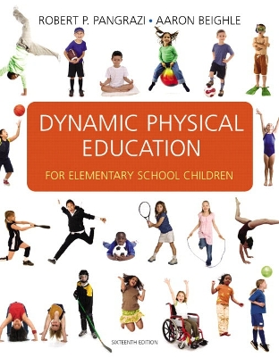 Dynamic Physical Education for Elementary School Children: United States Edition 16th edition