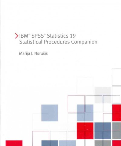 IBM SPSS Statistics 19 Statistical Procedures Companion