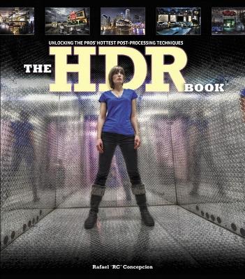 HDR Book: Unlocking the Pros' Hottest Post-Processing Techniques