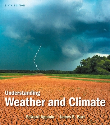 Understanding Weather and Climate Plus NEW MyMeteorologyLab -- Access Card  Package 6th edition