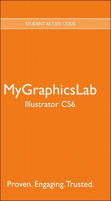 MyLab Graphics -- Standalone Access Card -- for Adobe Illustrator CS6