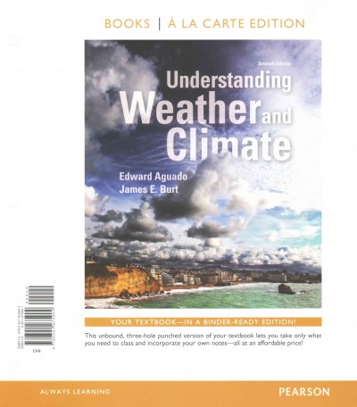 Understanding Weather and Climate 7th ed.