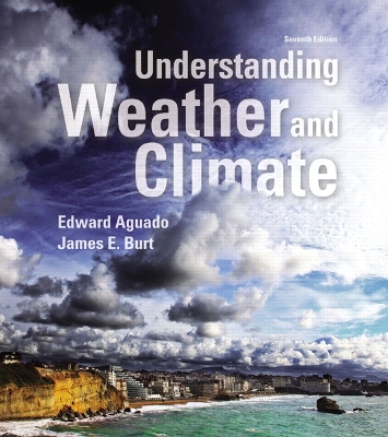 Understanding Weather and Climate 7th edition