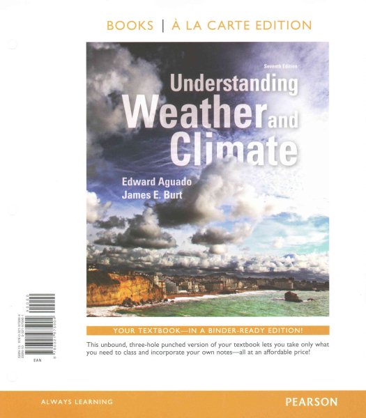 Understanding Weather and Climate, Books a la Carte Plus Mastering  Meteorology with Etext -- Access Card Package 7th ed.