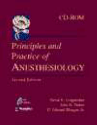Principles and Practice of Anesthesiology 2nd Revised edition, CD-Rom