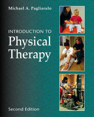 Introduction to Physical Therapy 2nd Revised edition