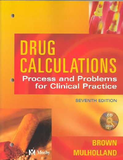 Drug Calculations: Process and Problems for Clinical Practice 7th Revised edition