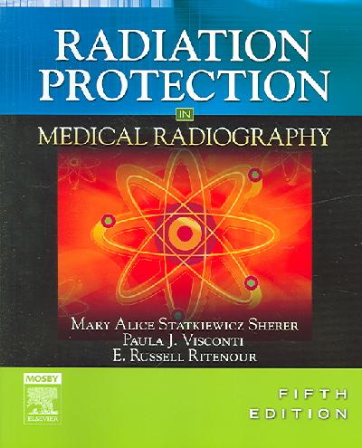 Radiation Protection in Medical Radiography 5th Revised edition