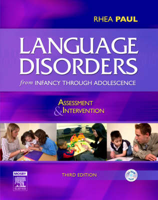 Language Disorders from Infancy Through Adolescence: Assessment and Intervention 3rd Revised edition