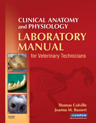 Clinical Anatomy and Physiology Laboratory Manual for Veterinary Technicians 2nd Revised edition