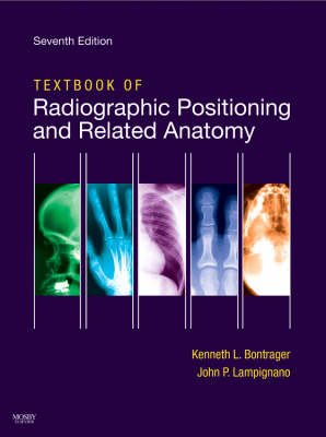 Textbook of Radiographic Positioning and Related Anatomy 7th Revised edition