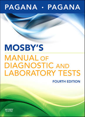 Mosby's Manual of Diagnostic and Laboratory Tests 4th Revised edition